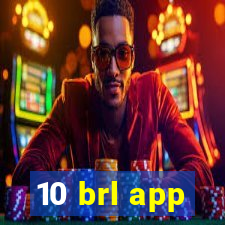 10 brl app